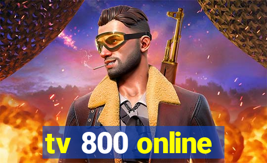 tv 800 online